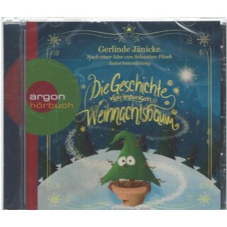 Die Geschichte vom traurigen Weihnachtsbaum Audio CD von Gerlinde Jänicke
