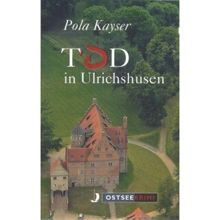 Tod in Ulrichshusen (OstseeKrimi) Taschenbuch Mängelexemplar von Pola Kayser