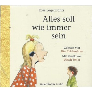 Alles soll wie immer sein: Lesung Audio-CD Hörbuch von Rose Lagercrantz