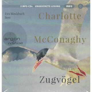 Zugvögel: Lesung. Ungekürzte Ausgabe Audio CD  Hörbuch von Charlotte McConaghy
