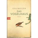 Das Vogelhaus Geb. Ausg. Mängelexemplar von Eva Meijer