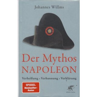 Der Mythos Napoleon Geb. Ausg. Mängelexemplar von Johannes Willms