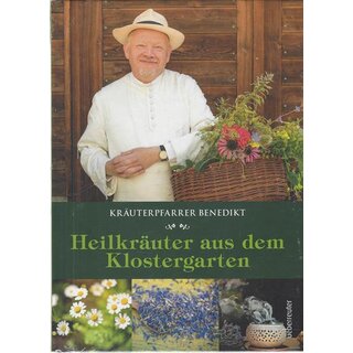 Kräuterpfarrer Benedikt Geb. Ausg. von Benedikt Felsinger