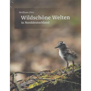 Wildschöne Welten in Norddeutschland Geb. Ausg. Mängelexemplar von Wolfram Otto