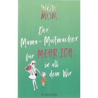 WOW MOM: Der Mama-Mutmacher für mehr...Broschiert Mängelexemplar von Lisa Harmann