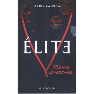 Élite: Tödliche Geheimnisse Broschiert Mängelexemplar von Abril Zamora