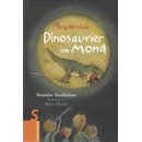 Dinosaurier im Mond: Verrückte Geschichten Gb....