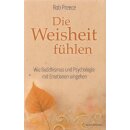 Die Weisheit fühlen: Wie Buddhismus... Taschenbuch...