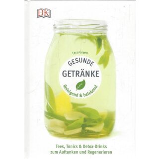 Gesunde Getränke: Reinigend und belebend Geb.Ausg. Mängelexemplar von Fern Green
