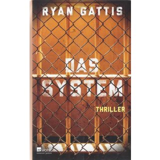Das System: Thriller Geb. Ausg. Mängelexemplar von Ryan Gattis