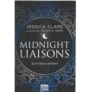Midnight Liaisons - Zum Biss verführt: Roman Taschenbuch von Jessica Clare