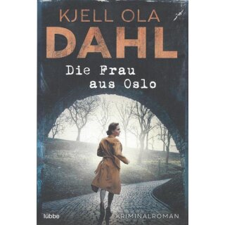 Die Frau aus Oslo: Kriminalroman Taschenbuch von Kjell Ola Dahl