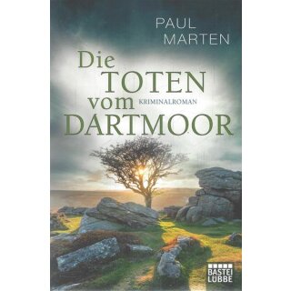 Die Toten vom Dartmoor: Kriminalroman Taschenbuch von Paul Marten