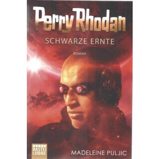 Perry Rhodan: Schwarze Ernte: Roman Taschenbuch von Perry Rhodan
