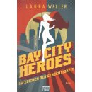 Bay City Heroes - Im Zeichen der Gerechtigkeit Broschiert...