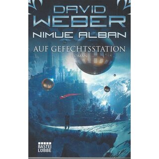 Nimue Alban: Auf Gefechtsstation: Roman Taschenbuch von David Weber