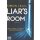 Liars Room - Zwei Lügner, ein Raum, kein Entkommen Taschenb. von Simon Lelic