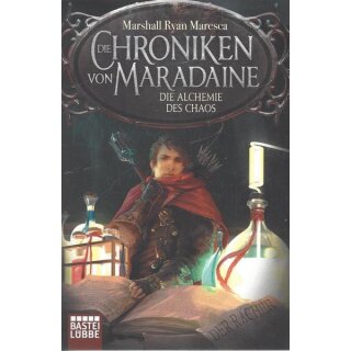 Die Chroniken von Maradaine - Die Alchemie des Chaos von Marshall Ryan Maresca
