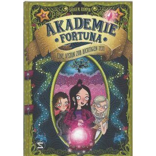 Akademie Fortuna - Eine Vision zur... Gb. Mängelexemplar von Sarah M. Kempen