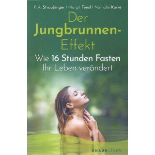 Der Jungbrunnen-Effekt Taschenbuch Mängelexemplar von P. A. Straubinger