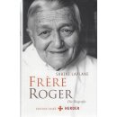 Frère Roger: Die Biografie Geb. Ausg. von Sabine...
