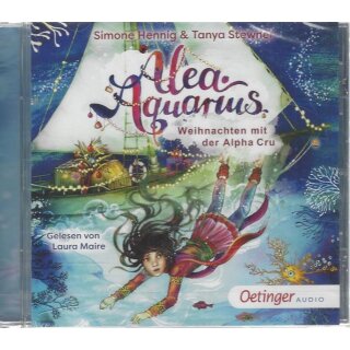 Alea Aquarius. Weihnachten mit der Alpha Cru Audio-CD Hörbuch von Simone Hennig