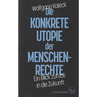 Die konkrete Utopie der... Geb. Ausg. Mängelexemplar von Wolfgang Kaleck