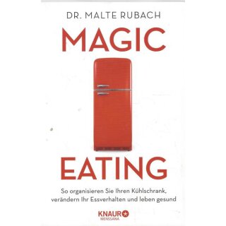 Magic Eating: So organisieren Sie... Broschiert Mängelexemplar von Malte Rubach