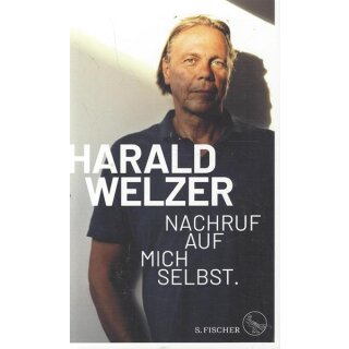 Nachruf auf mich selbst.: Geb. Ausg. Mängelexemplar von Harald Welzer