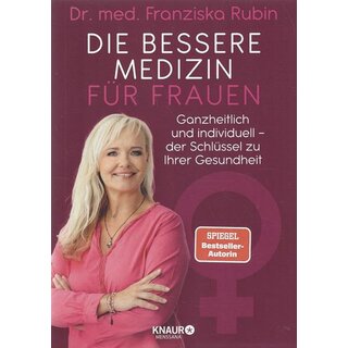 Die bessere Medizin für Frauen: Br.  Mängelexemplar von Dr. med. Franziska Rubin