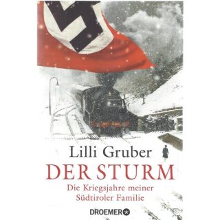 Der Sturm: Die Kriegsjahre....Taschenbuch Mängelexemplar von Lilli Gruber