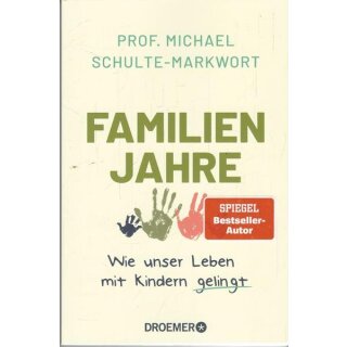 Familienjahre: Wie unser Leben....Tb.Mängelexemplar von Michael Schulte-Markwort