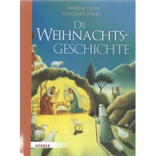 Die Weihnachtsgeschichte: Bilderbuch Geb. Ausg. Mängelexemplar von Anselm Grün