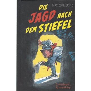 Die Jagd nach dem Stiefel Geb. Ausg. Mängelexemplar von Max Zimmering