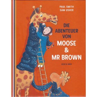 Die Abenteuer von Moose und Mr Brown Geb. Ausg. von Paul Smith