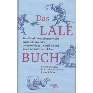 Das Lalebuch: Wunderseltsame... Geb. Ausg. Mängelexemplar von Reinhard Kaiser
