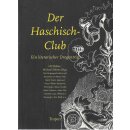 Der Haschisch-Club: Ein literarischer Drogentrip...