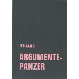 Argumentepanzer Taschenbuch Mängelexemplar von Ted Gaier