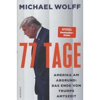 77 Tage: Amerika am Abgrund: Geb. Ausg. Mängelexemplar von Michael Wolff