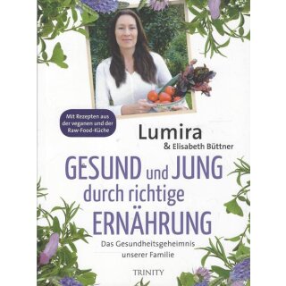 Gesund und jung durch richtige Ernährung: Taschenbuch Mängelexemplar von Lumira