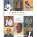 Black Heroes: Schwarz – Deutsch – Erfolgreich...