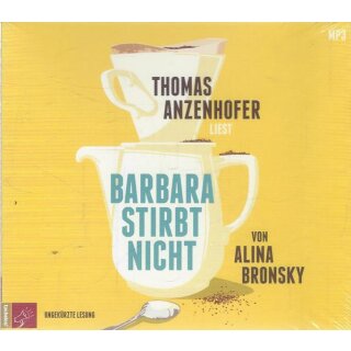 Barbara stirbt nicht: Roman Audio CD Hörbuch von Alina Bronsky
