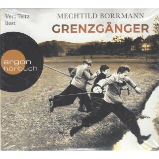 Grenzgänger: Die Geschichte einer verlorenen ,,,Audio CD von Mechtild Borrmann