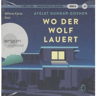 Wo der Wolf lauert: . Audio CD von Ayelet Gundar-Goshen