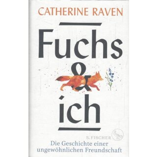 Fuchs und ich: Die Geschichte einer....Geb. Ausg. Mängelexemplar von Catherine Raven