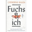 Fuchs und ich: Die Geschichte einer....Geb. Ausg....