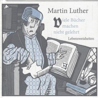 Viele Bücher machen nicht gelehrt Geb. Ausg. Mängelexemplar von Martin Luther