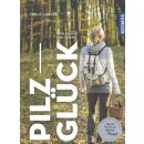 Pilzglück: Vom Suchen und Finden Taschenbuch...