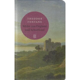 Bilder aus England und Schottland Geb. Ausg. Mängelexemplar von Theodor Fontane