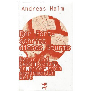 Der Fortschritt dieses Sturms: Geb. Ausg. Mängelexemplar von Andreas Malm